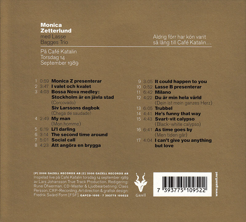 MONICA ZETTERLUND & LASSE BAGGES TRIO- På Café Katalin