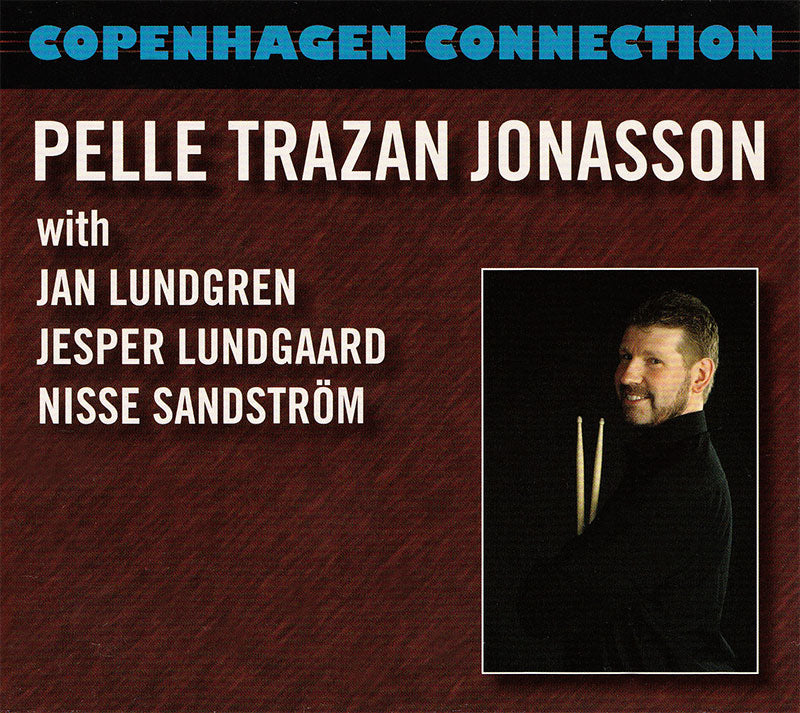 PELLE "TRAZAN" JONASSON - Copenhagen Connection