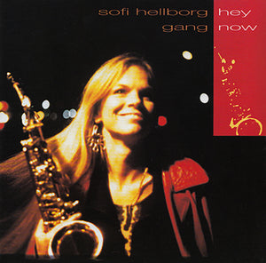SOFI HELLBORG  "Hey Now"