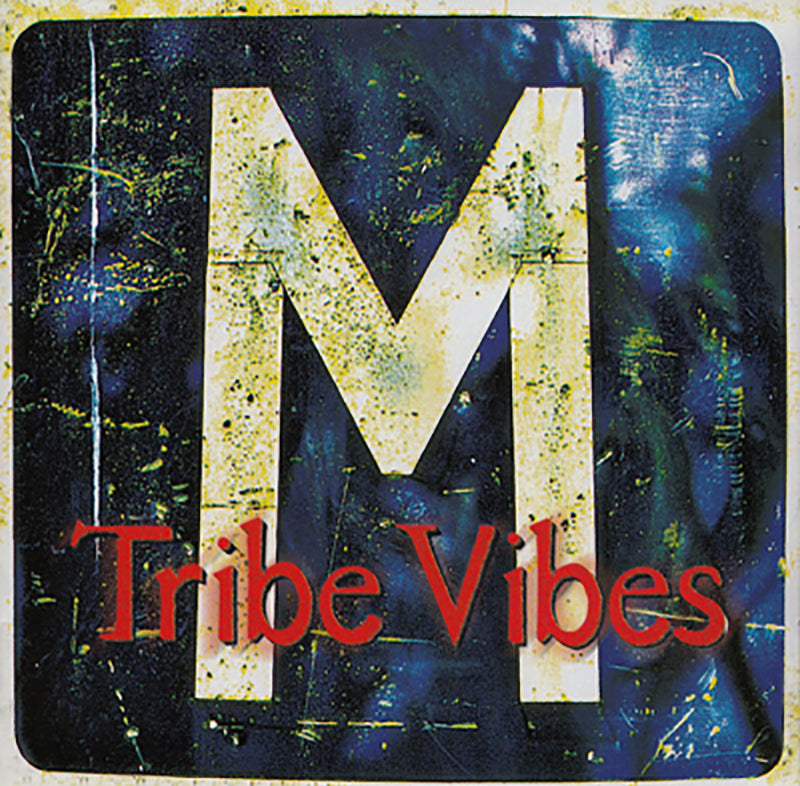 TRIBE VIBES  "M"