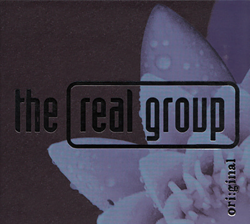 THE REAL GROUP  "Ori:ginal"