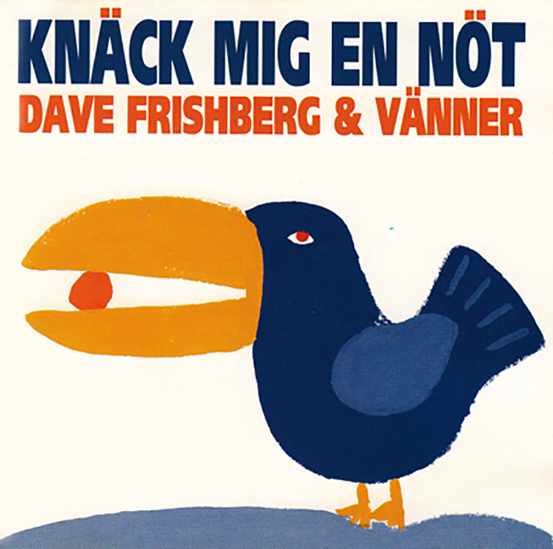 DAVE FRISHBERG  "Knäck mig en nöt"