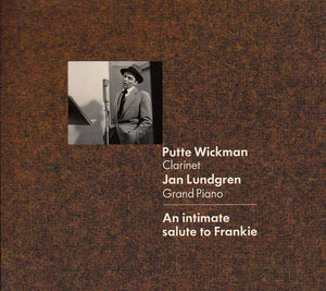 PUTTE WICKMAN & JAN LUNDGREN - An Intimate Salute To Frankie
