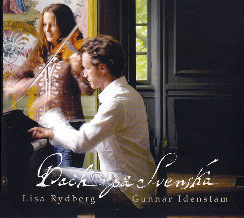 LISA RYDBERG & GUNNAR IDENSTAM - Bach på Svenska