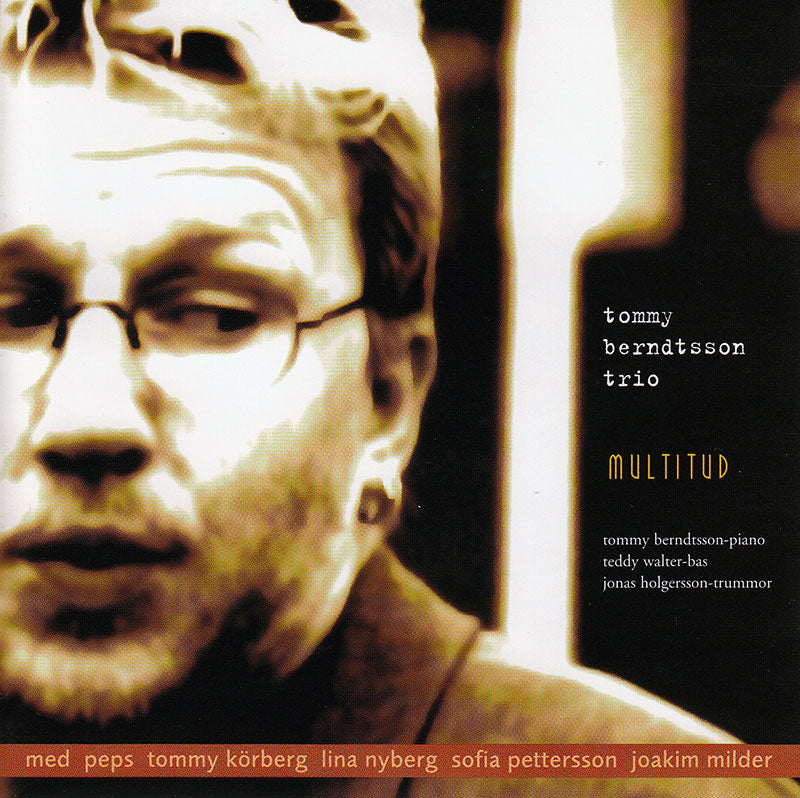 TOMMY BERNDTSSON TRIO - Multitud
