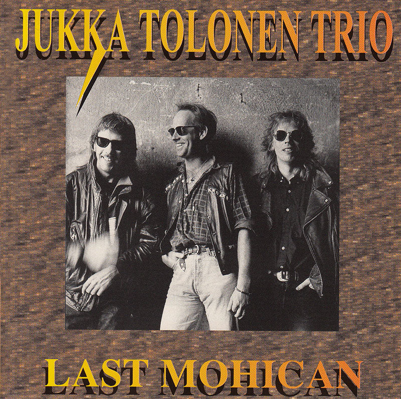 Jukka Tolonen Trio - Last Mohican