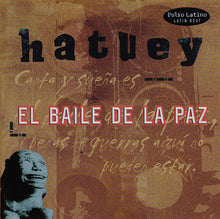 Ladda upp bild till gallerivisning, HATUEY - El Baile De La Paz
